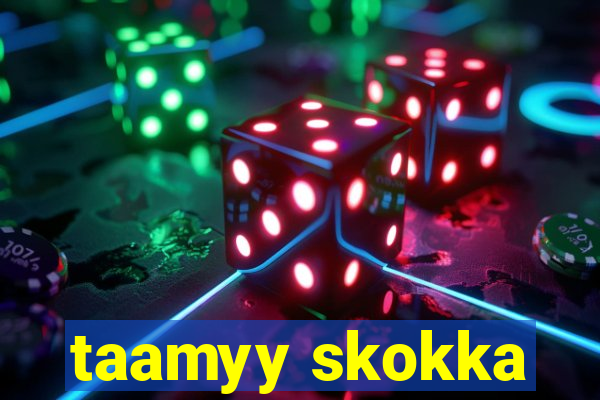 taamyy skokka